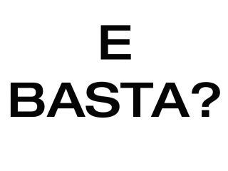 E basta?